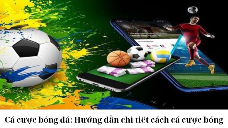 Cách thức cá cược bóng đá