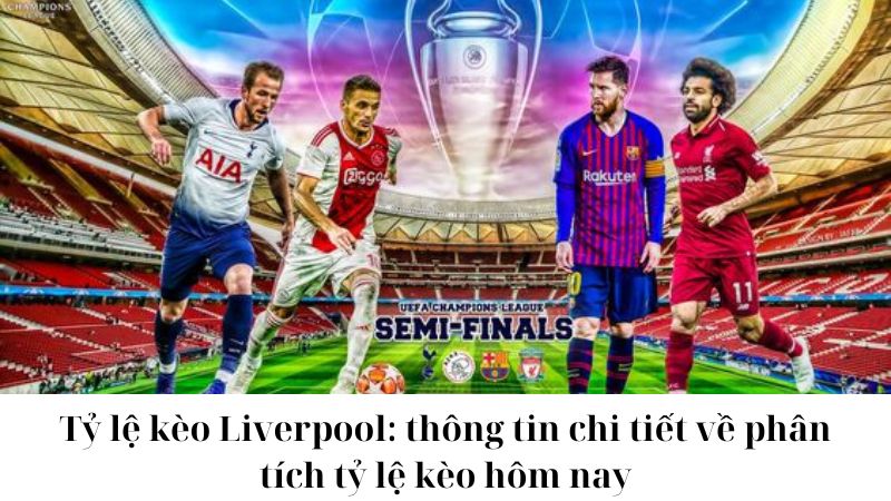 Lưu ý khi đặt cược  Tỷ lệ kèo Liverpool 