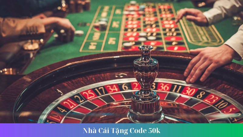 Nha Cai Tang Code 50k